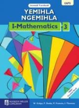 Yemihla Ngemihla I-Mathematics Ibanga 3 Incwadi Yomfundi (Learner's Book)