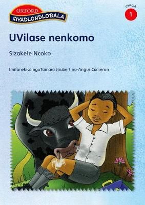 Siyadlondlobala Stage 1 Pack 2 UVilashe nenkomo (Zulu) Reader 5 (IsiZulu)