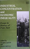 INDUSTRIAL CONCENTRATION AND ECONOMIC INEQUALITY : Essays in Honour of Peter Hart