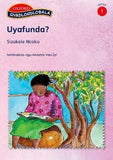 Uyafunda?: Reader 3: Gr 1 (Zulu, Paperback)  O. Gaberone