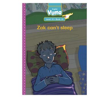 Vuma Level 10 Book 10 Reader: Zak can’t sleep