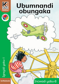 Kagiso Reader Gr 1 (IsiNdebele) Book 8:  Ubumnandi obungaka (Big Book) (NCS)