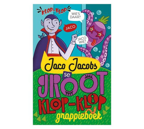 Jaco Jacobs se groot klop-klop-grappieboek