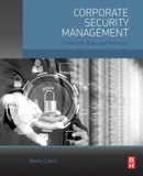 Corporate Security Management : Challenges, Risks, and Strategies
