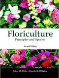 Floriculture: Principles and Species (2nd Edition)
