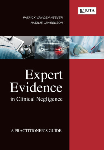 Expert Evidence in Clinical Negligence: A Practitioner's Guide (2015)