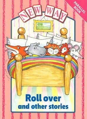 New Way Pink Parallel: Roll Over and Other Stories