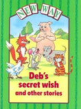 New Way Green Platform: Deb's Secret Wish and Other Stories