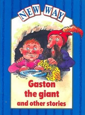 New Way Blue Platform: Gaston the Giant and Other Stories