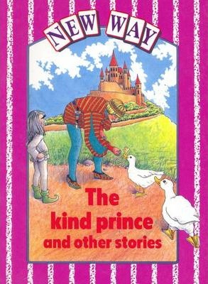 New Way Violet Core: The Kind Prince and Other Stories