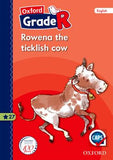 Oxford Grade R Graded Reader 27: Rowena the ticklish cow - Elex Academic Bookstore