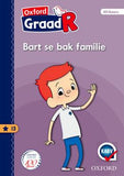 Oxford Graad R Gegradeerde Leesboek 13: Bart se bak familie - Elex Academic Bookstore