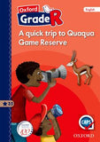 Oxford Grade R Graded Reader 35: A quick trip to Quaqua Game Reserve - Elex Academic Bookstore