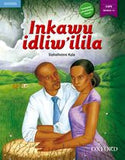 Inkawu idliw’ilila (CAPS Approved) (isiXhosa novel Gr12 with study notes) - Elex Academic Bookstore