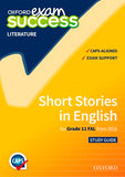 Oxford Exam Success: Short Stories in English for Grade 11 First Additional Language from 2016