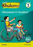 Oxford Khuluma IsiZulu Grade 1 Reader 1: Uthandani uBuhle