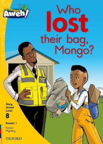 Aweh! English Grade 2 Level 8 Reader 1 Who lost their bag, Mongo?
