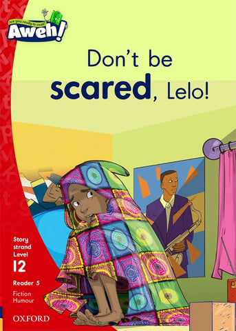 Aweh! English Grade 3 Level 12 Reader 5 Don't be scared, Lelo!