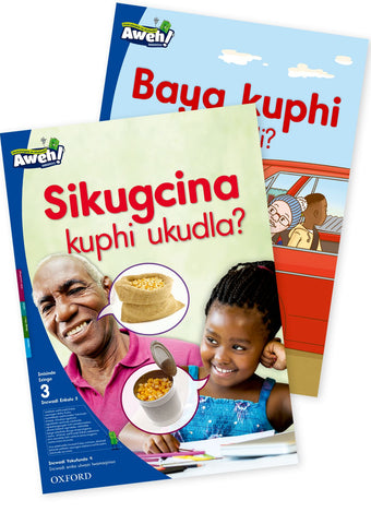 Aweh! IsiZulu Grade 1 Level 3 Big Book 5 Sikugcina kuphi ukudla? and Baya kuphi oPhindi?