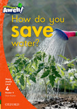 Aweh! English Grade 1 Level 4 Reader 6 How do you save water? How do you save water?