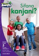 Aweh! IsiZulu Reading Scheme Grade 2 Level 5 Reader 3 Sifana kanjani?