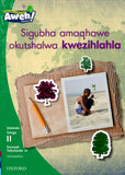 Aweh! IsiZulu Reading Scheme Grade 3 Level 11 Reader 10 Sigubha amaqhawekazi okutshalwa kwezihlahla