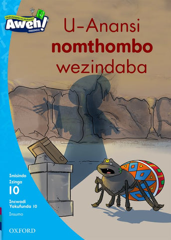 Aweh! IsiZulu Reading Scheme Grade 3 Level 10 Reader 10 U-Anansi nomthombo wezindaba