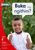 Aweh! IsiZulu Reading Scheme Grade 2 Level 8 Reader 5 Buka...ngithini?