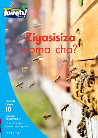 Aweh! IsiZulu Reading Scheme Grade 3 Level 10 Reader 5 Ziyasisiza noma cha?