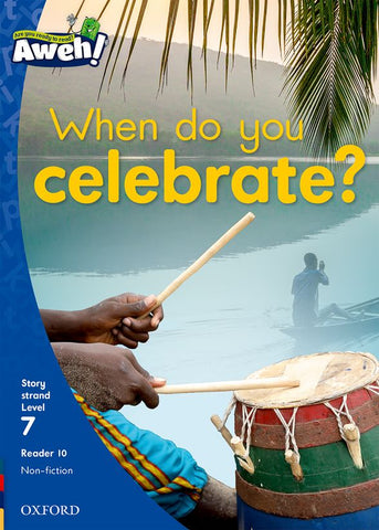 Aweh! English Grade 2 Level 7 Reader 10 When do you celebrate?