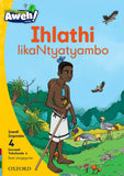 Aweh! isiXhosa Phonics Grade 1 Level 4 Reader 4 Ihlathi likaNtyatyambo