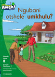 Aweh! IsiZulu Reading Scheme Grade 3 Level 11 Reader 7 Ngubani otshele umkhulu?