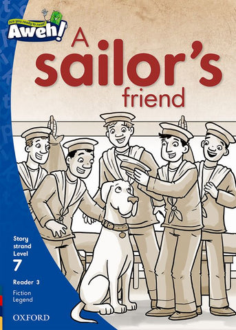 Aweh! English Grade 2 Level 7 Reader 3 A sailor's friend
