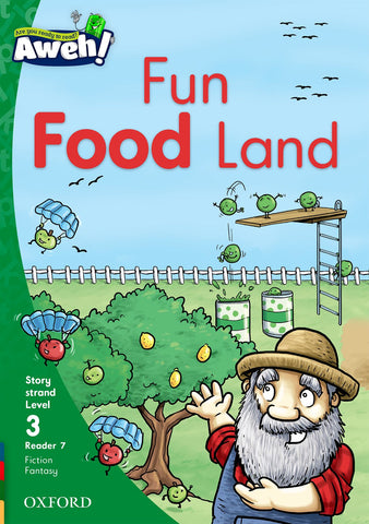 Aweh! English Grade 1 Level 3 Reader 7 Fun Food Land