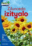 Aweh! isiXhosa Phonics Grade 1 Level 3 Reader 5 Ziluncedo izityalo