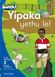 Aweh! isiXhosa Phonics Grade 1 Level 3 Reader 2 Yipaka yethu le!