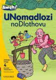 Aweh! isiZulu Phonics Grade 1 Level 4 Reader 6 UNomadlozi noDlothovu