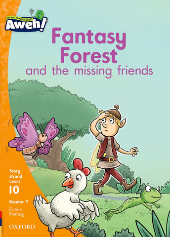 Aweh! English Grade 3 Level 10 Reader 7 Fantasy Forest and the missing friends