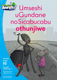 Aweh! IsiZulu Reading Scheme Grade 3 Level 10 Reader 4 Umseshi uGundane noSicabu othunjiwe