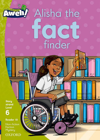 Aweh! English Grade 2 Level 6 Reader 10 Alisha the fact finder
