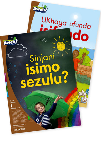 Aweh! isiXhosa Phonics Grade 1 Level 1 Big Book 5 Sinjani isimo sezulu? and UKhaya ufunda isifundo