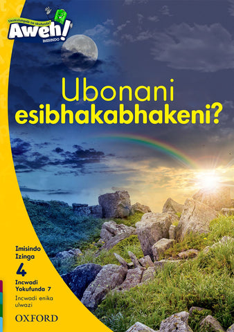 Aweh! isiZulu Phonics Grade 1 Level 4 Reader 7 Ubonani esibhakabhakeni?
