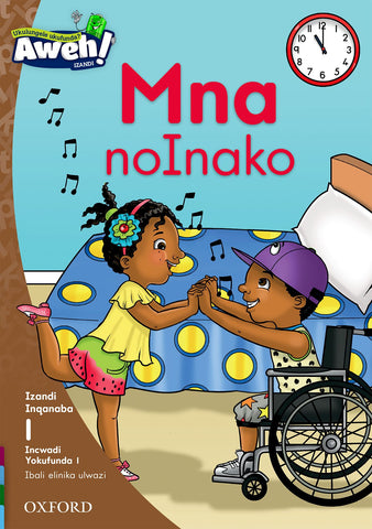 Aweh! isiXhosa Phonics Grade 1 Level 1 Reader 1 Mna noInako