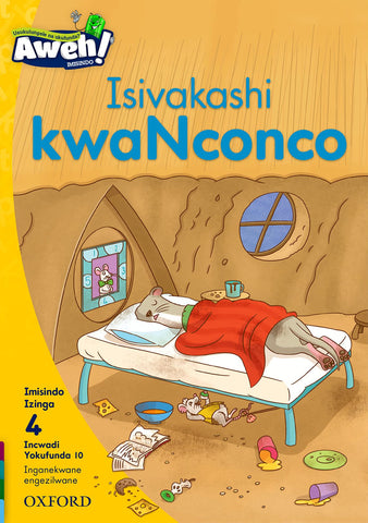 Aweh! isiZulu Phonics Grade 1 Level 4 Reader 10 Isivakashi kwaNconco