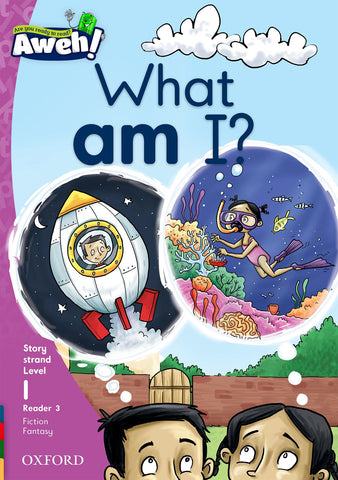 Aweh! English Grade 1 Level 1 Reader 3 What am I? Mongo's first day