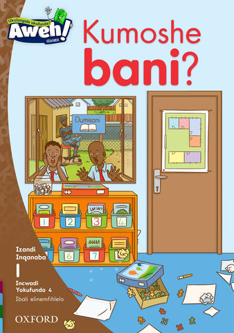 Aweh! IsiXhosa Reading Scheme Grade 1 Level 1 Reader 4 Kumoshe bani?