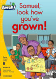 Aweh! English Grade 2 Level 8 Reader 10 Samuel, look how you've grown!