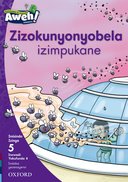 Aweh! IsiZulu Reading Scheme Grade 2 Level 5 Reader 8 Zizokunyonyobela izimpukane
