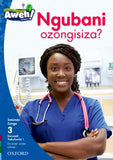 Aweh! IsiZulu Reading Scheme Grade 1 Level 3 Reader 2 Ngubani ozongisiza?