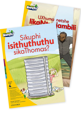 Aweh! isiZulu Phonics Grade 1 Level 4 Big Book 2 Sikuphi isithuthuthu sikaThomas? and UXhuma netshe likaNtunjambili
